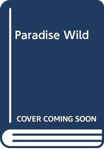 Paradise Wild 