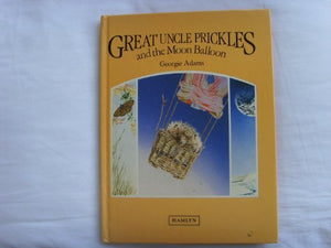 Great Uncle Prickles and the Moon Balloon 