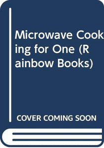 Microwave Cooking for One 