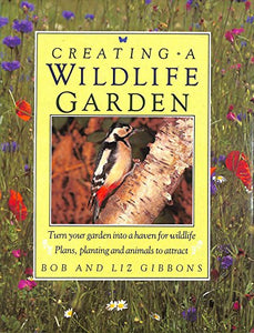 Creating a Wild Life Garden 