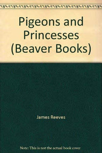 Pigeons and Princesses (Beaver Books) 