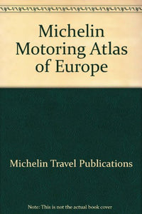 Michelin Motoring Atlas of Europe 