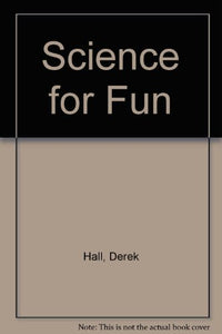 Science for Fun 