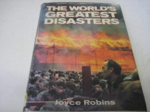 The World's Greatest Disasters 