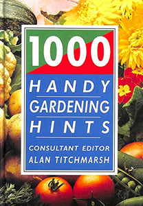 1000 Handy Gardening Hints 