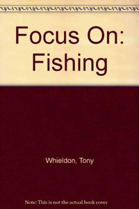 Focus on Fishing 