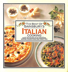 The Best Of Sainsbury's Italian Cooking (Sainsbury Cookbook Series) 