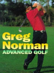 Greg Norman's Advanced Golf 