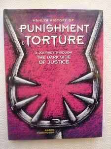 Hamlyn History of Punishment and Torture 