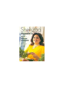 Shehzad Husain's Easy Indian Cookery 