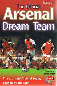 The Official Arsenal Dream Team 