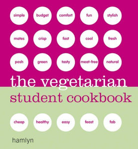 The Vegetarian Student Cookbook 