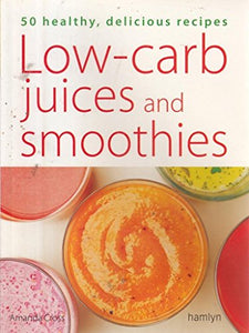 Low-Carb Juices and Smoothies 