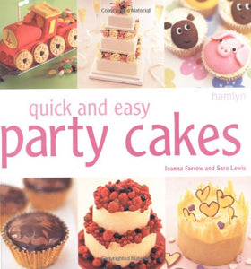 Quick and Easy Party Cakes 