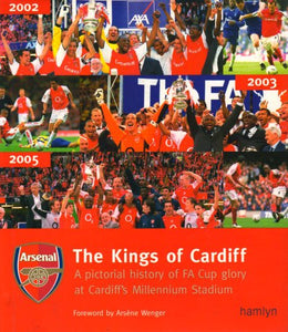 Arsenal, The Kings of Cardiff 