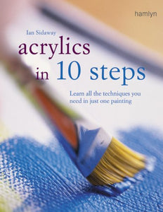 Acrylics in 10 Steps 