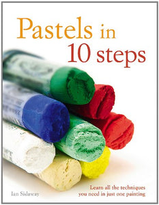 Pastels in 10 Steps 