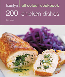 Hamlyn All Colour Cookery: 200 Chicken Dishes 