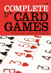 The Complete Book of Card Games 