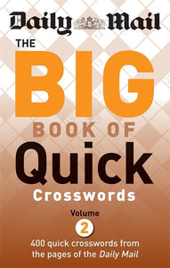 Daily Mail: The Big Book of Quick Crosswords 2 