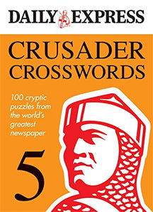 Daily Express: Crusader Crosswords 5 