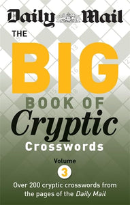 Daily Mail Big Book of Cryptic Crosswords 3 