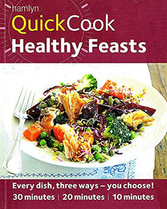 Hamlyn QuickCook: Healthy Feasts 