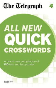 The Telegraph: All New Quick Crosswords 4 