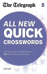 The Telegraph All New Quick Crosswords 5 