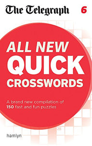 The Telegraph All New Quick Crosswords 6 