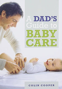 A Dad's Guide to Babycare 