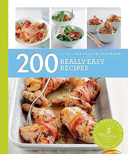 Hamlyn All Colour Cookery: 200 Really Easy Recipes 