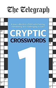 The Telegraph Cryptic Crosswords 1 