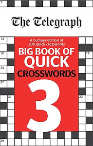 The Telegraph Big Book of Quick Crosswords 3 