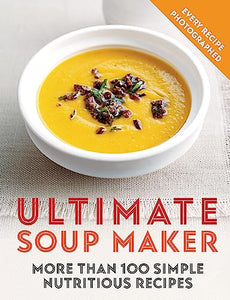 Ultimate Soup Maker 