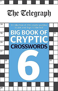 The Telegraph Big Book of Cryptic Crosswords 6 