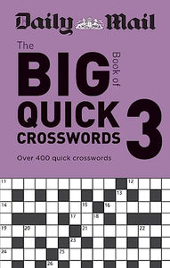 Daily Mail Big Book of Quick Crosswords Volume 3 