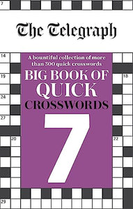 The Telegraph Big Book of Quick Crosswords 7 