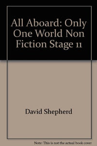 All Aboard :Key Stage 2 :Stage 11 Non-Fiction :Only One World 