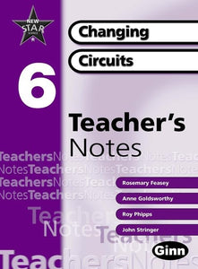 New Star Science Yr6/P7: Changing Circuits Teacher Notes 