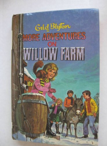 More Adventures on Willow Farm