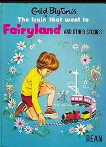 Train That Went to Fairyland and Other Stories (Supreme S.) 