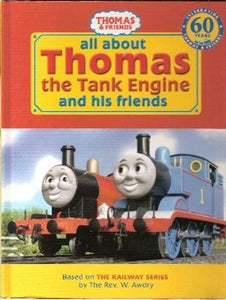 All About Thomas the Tank Engine and Friends 