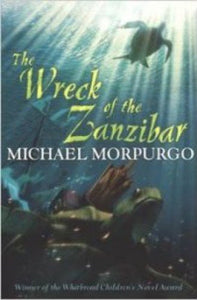 Michael Morpurgo Wreck of the Zanzibar 