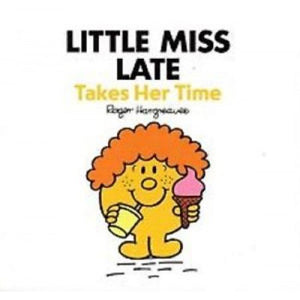 LIttle Miss Late Takes her Time 