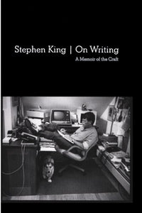 On Writing: A Memoir of the Craft (10th Anniversary Edition) 