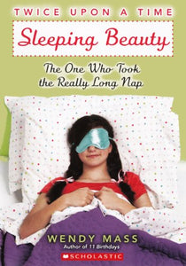 Sleeping Beauty: The One Who Took the Really Long Nap 