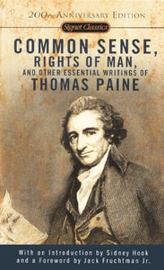 Common Sense, the Rights of Man, and Other Essential Writings 