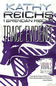 Trace Evidence: A Virals Short Story Collection 