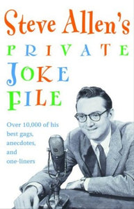 Steve Allen's Private Joke File 